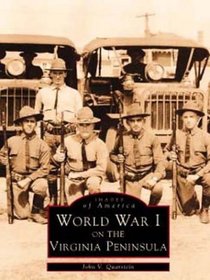 World War I on the Virginia Peninsula (Images of America)