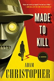 Made to Kill (L.A. Trilogy, Bk 1)