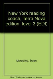 New York reading coach, Terra Nova edition, level 3