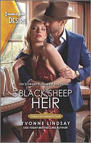 Black Sheep Heir (Texas Cattleman's Club: Rags to Riches, Bk 2) (Harlequin Desire, No 2743)