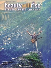 Steven Curtis Chapman - Beauty Will Rise