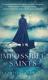 Impossible Saints (Thorndike Press Large Print Historical Fiction)