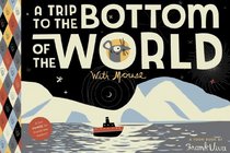 A Trip to the Bottom of the World with Mouse (Toon)