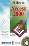 Libro de Access 2000, El - Con Un CD-ROM (Spanish Edition)
