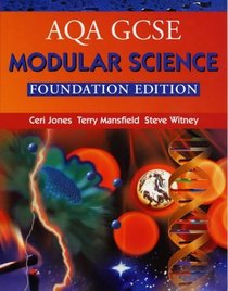 Aqa Gcse Modular Science: Foundation Edition (Aqa Gcse Science)