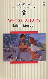 Who's That Baby? (Silhouette Romance, No 929)