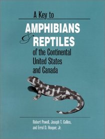 A Key to Amphibians  Reptiles of the Continental United States and Canada