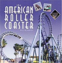 The American Roller Coaster (Motorbooks Classics)