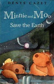 Minnie and Moo Save the Earth (Minnie and Moo)