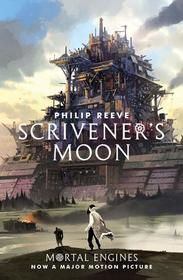 Scrivener's Moon (Fever Crumb, Bk 3)