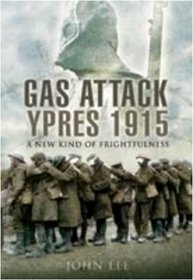 THE GAS ATTACK: Ypres 1915 (Campaign Chronicles)