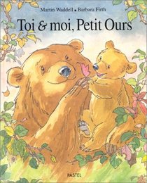 Toi & moi, Petit Ours