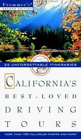 Frommer's California's Best-Loved Driving Tours (Frommers Best-Loved Driving Tours. California, 2nd ed)