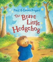 The Brave Little Hedgehog