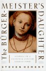 The Burgermeister's Daughter: Scandal in a Sixteenth-Century German Town