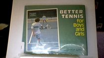 Better Tennis for Boys and Girls