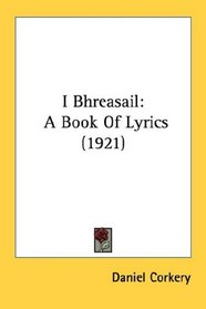 I Bhreasail: A Book Of Lyrics (1921)
