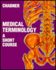 Medical Terminology: A Short Course