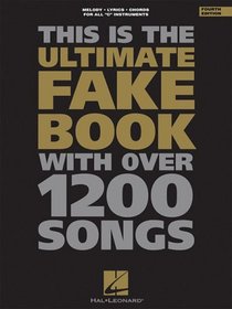 The Ultimate Fake Book : C Edition (Fake Book Series)