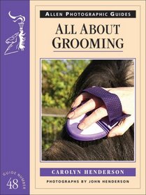All About Grooming (Allen Photographic Guides)