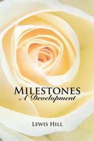 Milestones: A Development