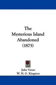 The Mysterious Island Abandoned (1875)