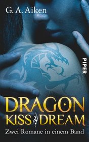 Dragon Kiss / Dragon Dream (Dragon Kin, Bks 1 & 2) (German Edition)