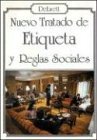Nuevo Tratado de Etiqueta y Reglas Sociales (Spanish Edition)