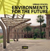 urban spaces: environments for the future