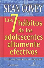 Los 7 Habitos De Los Adolescentes Altamente / The 7 Habits of Highly Effective Teens (Spanish Edition)