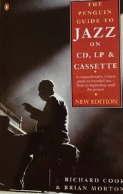 The Penguin Guide to Jazz on LP, CD, and Cassette : New Edition