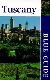 Blue Guide Tuscany (Blue Guides)