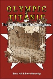 Olympic  Titanic: The Truth Behind the Conspiracy