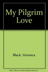 My Pilgrim Love (Large Print Romance)