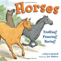 Horses: Trotting! Prancing! Racing!