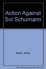 Action Against Sol Schumann