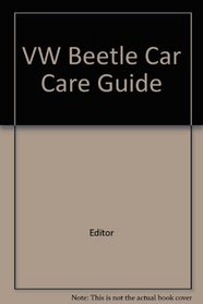 VW Beetle: Car care guide (Popular mechanics motor books)