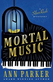 Mortal Music (Silver Rush Mysteries)