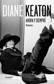 Ahora y siempre / Then Again (Spanish Edition)