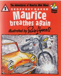 Maurice Breathes Again (The Adventures of Maurice Mini Minor)