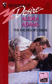 The Bachelor's Bride (Silhouette Desire, No 959)