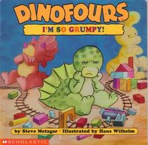 Dinofours:  I'm So Grumpy!