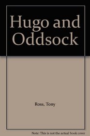 Hugo and Oddsock