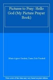 Hello, God (My Picture Prayer Book)