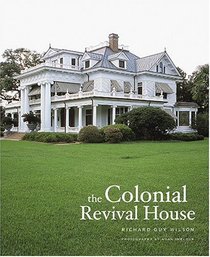 The Colonial Revival House