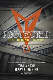 Protected (Left Behind: The Kids Collection)