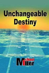 Unchangeable Destiny