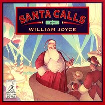 Santa Calls (The World of William Joyce)