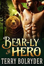 Bear-ly a Hero (Bear Claw Security) (Volume 2)