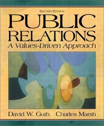 Public Relations: A Values-Driven Approach (2nd Edition)
